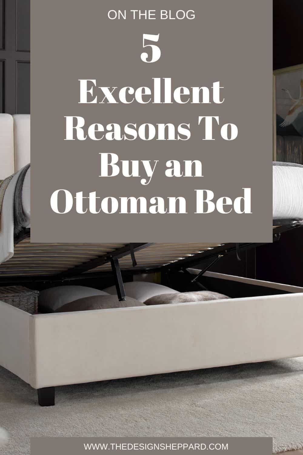 5 excellent reasons to buy an ottoman bed