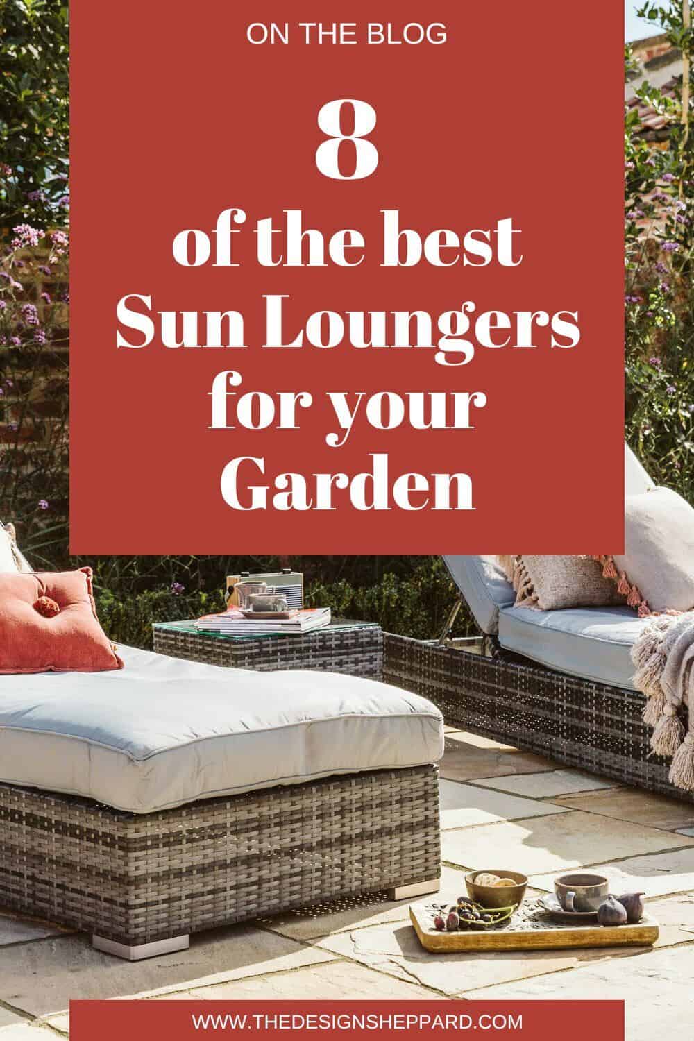 8 of the best sun loungers for your garden