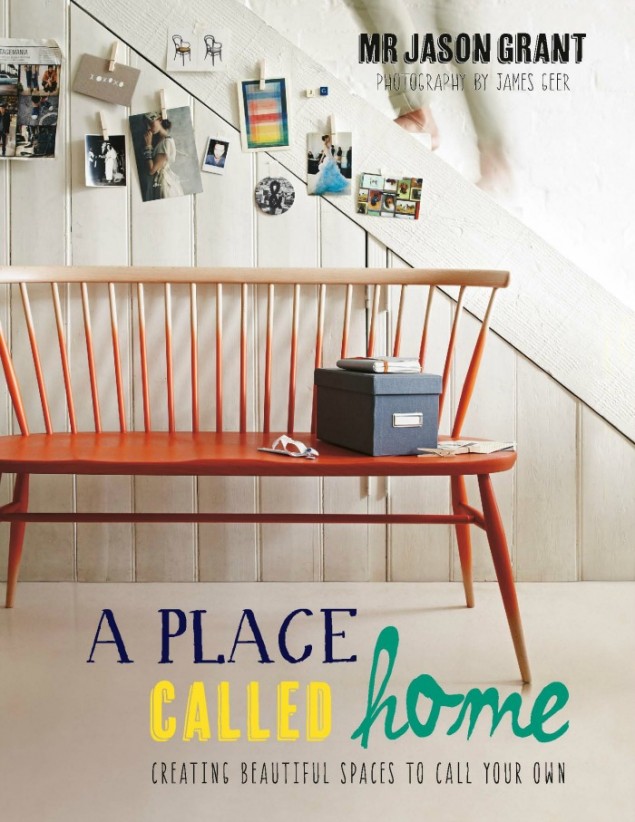 A Place Called Home by Mr Jason Grant