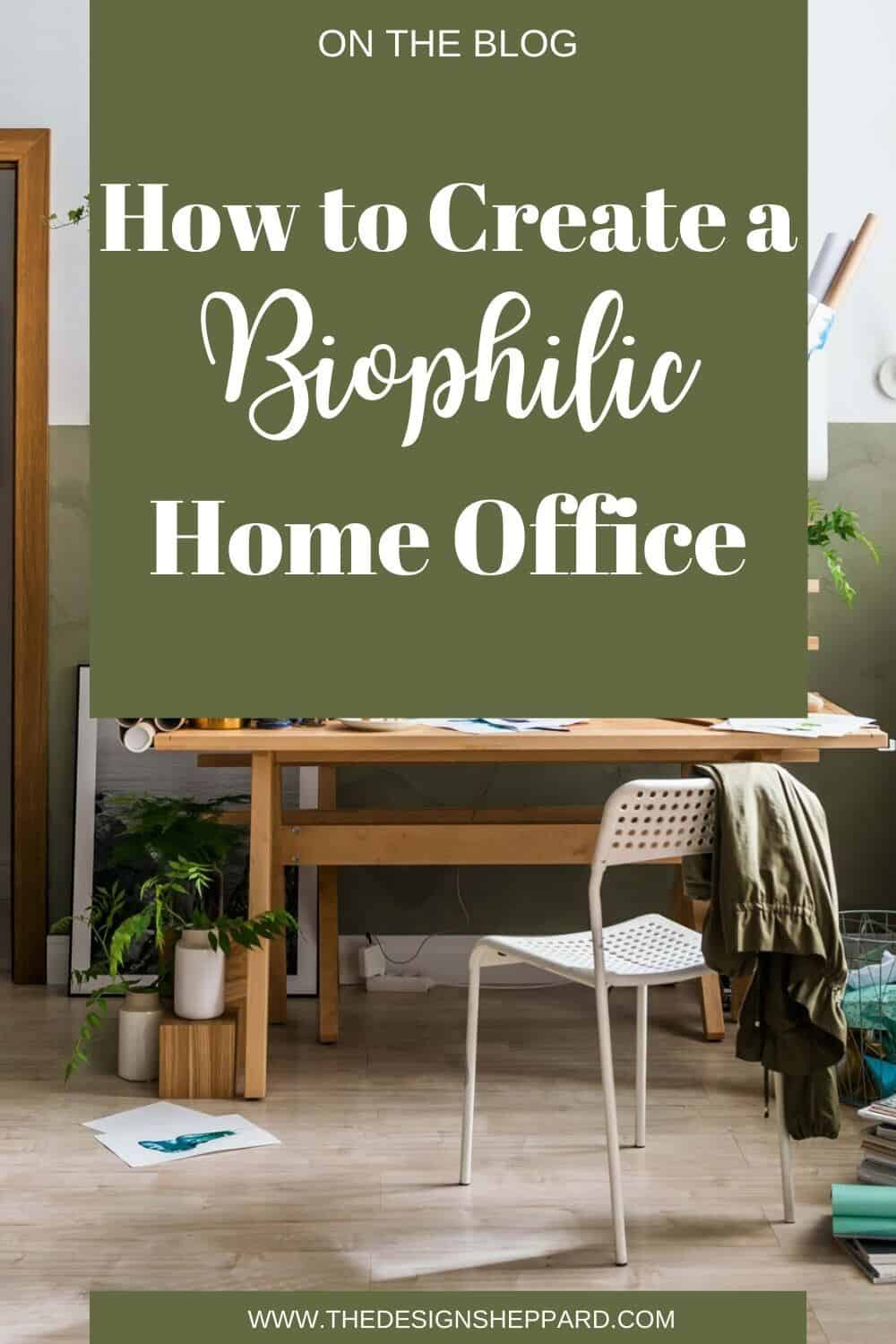 Biophilic home office pin