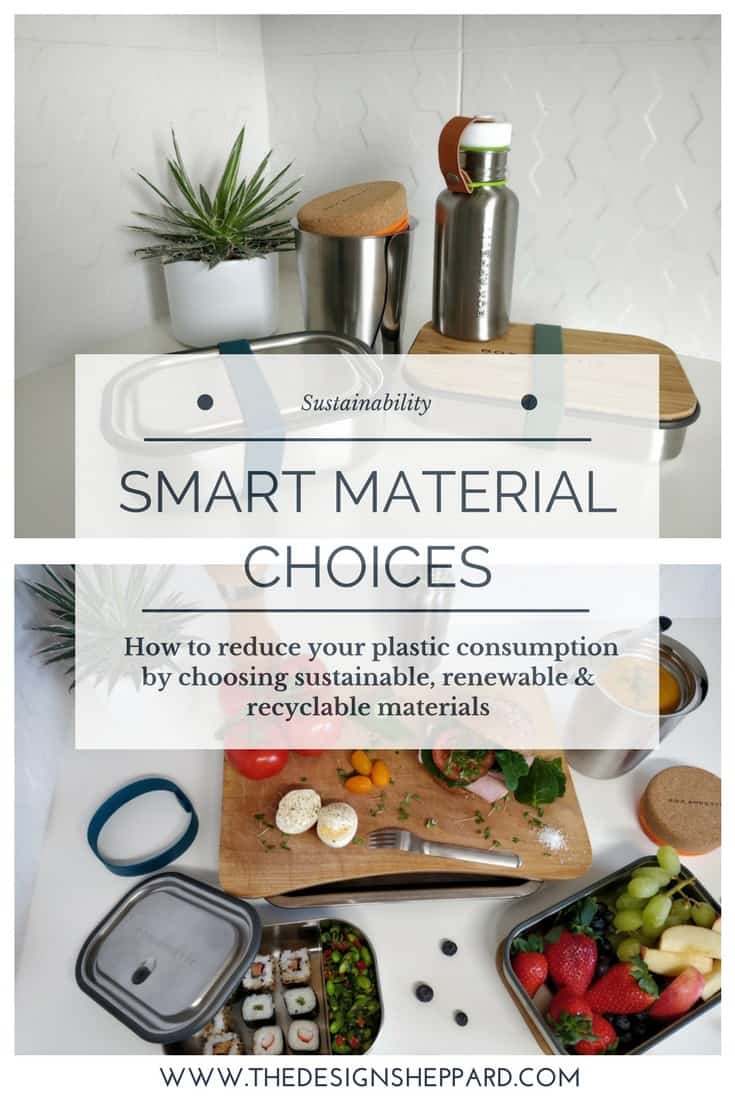 Tips for reducing your plastic use by choosing sustainable, renewable and recyclable materials for your lunch boxes instead