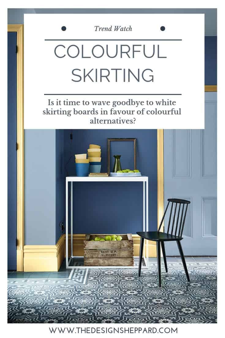 The trend for coloured skirting is gathering pace. White is no longer the only option and interior designers and decorators are getting far more adventurous with their colour choices. Skirting boards are now a really great way to make a statement in your home by painting them in contrasting colours to the walls or by painting the same colour as the walls. 