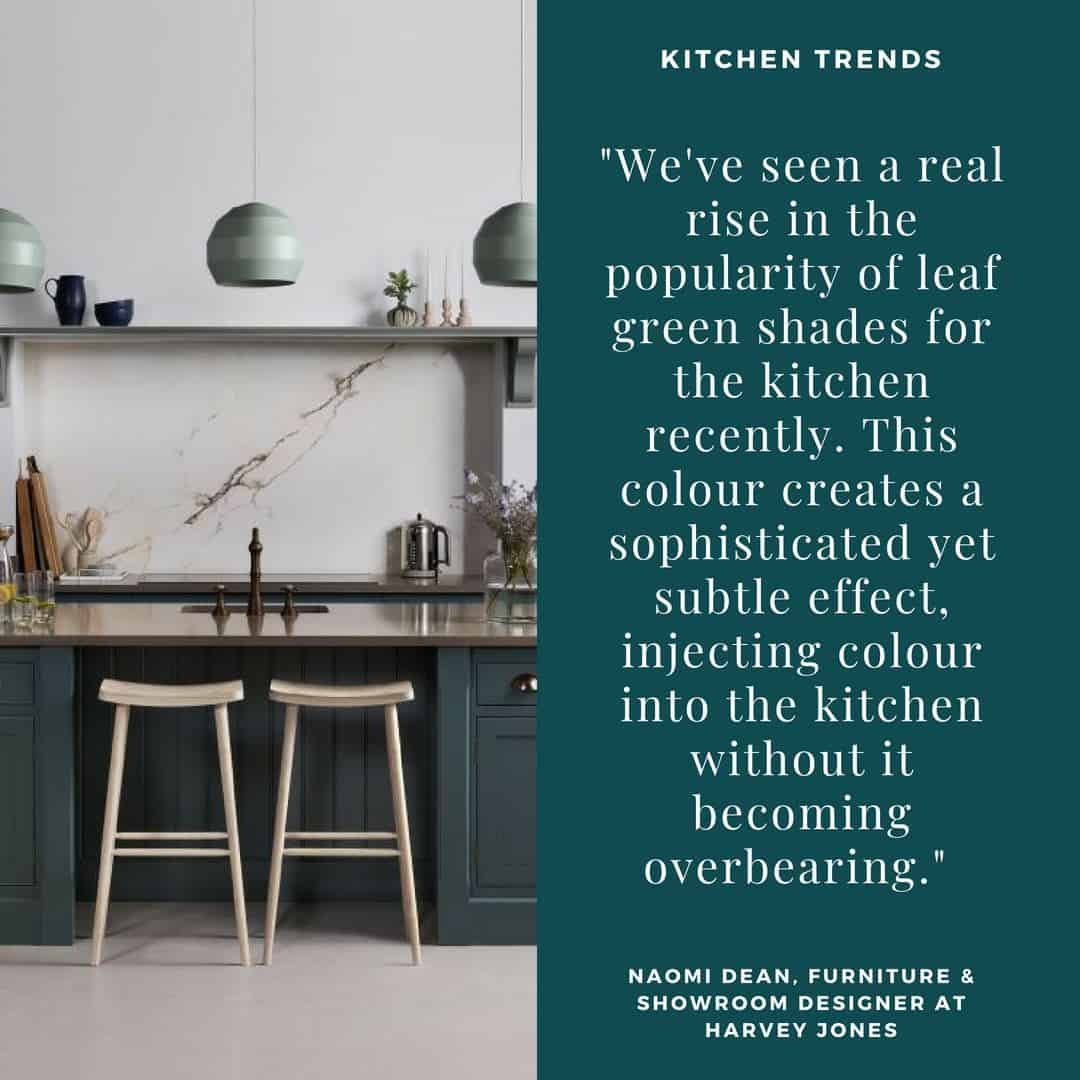 Quote about the trend for green kitchens from Harvey Jones