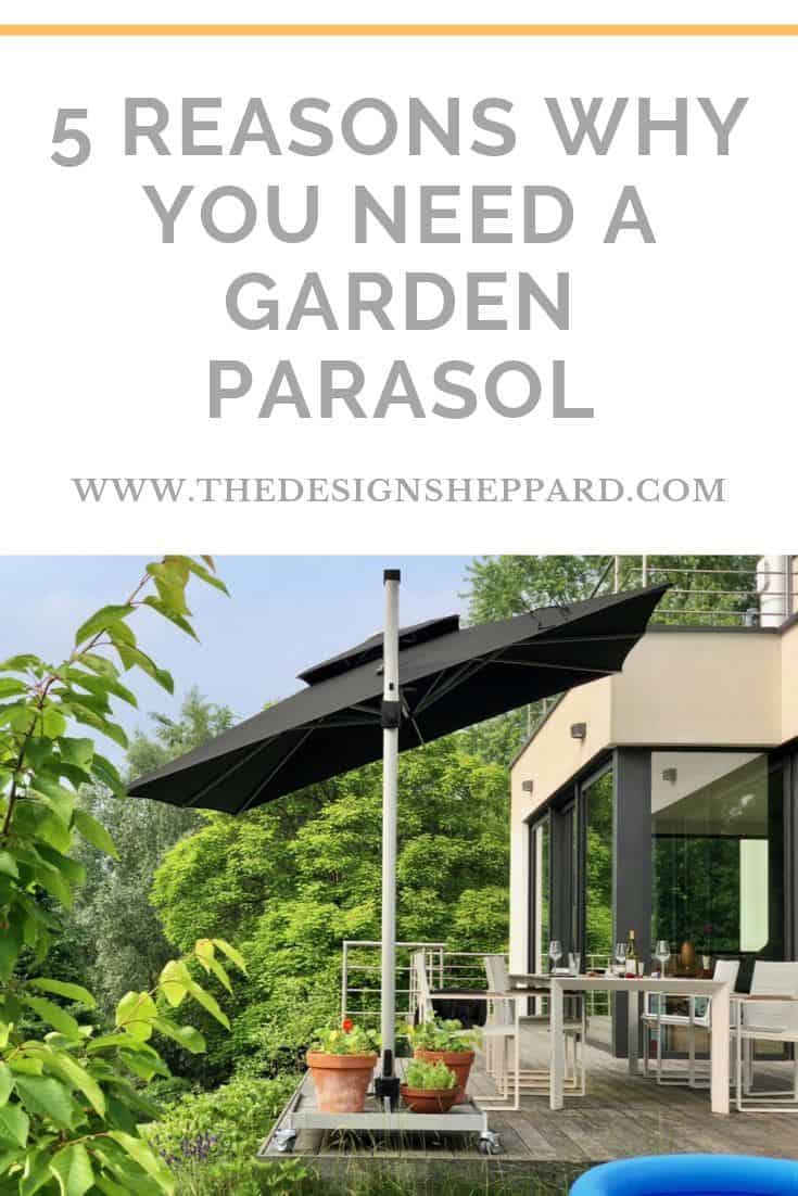 5 reasons why you need a garden parasol